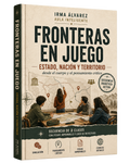 Fronteras en Juego: Estado, Nación y Territorio desde el cuerpo y el pensamiento crítico