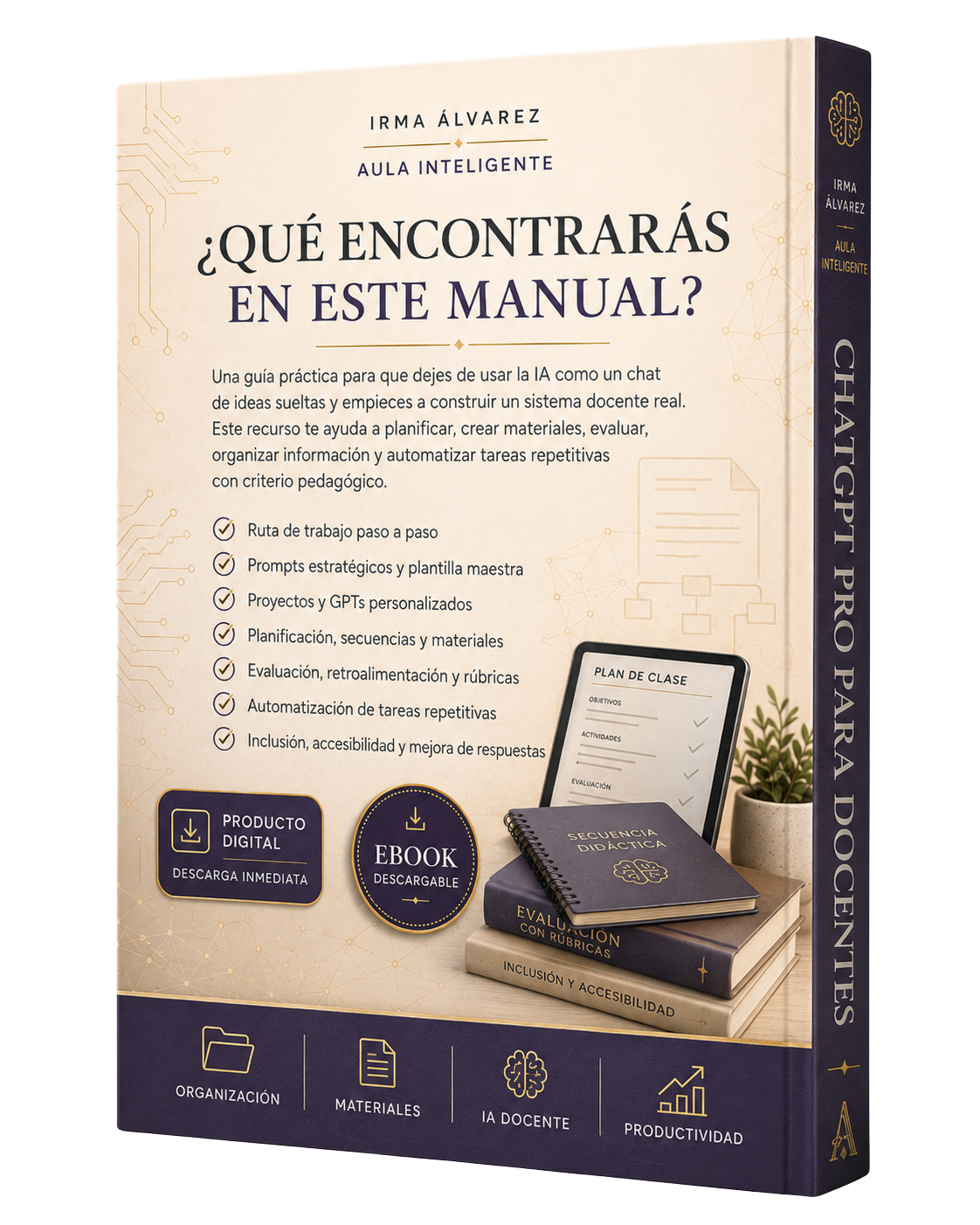 Manual Avanzado "ChatGPT Pro para Docentes": Sistema de Trabajo y Automatización con IA