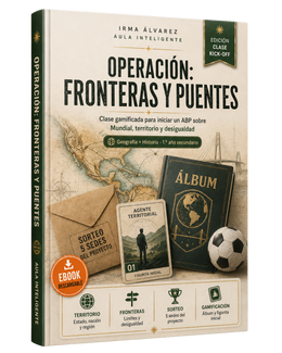Fronteras y Puentes: kit ABP mundialista para enseñar territorio y desigualdad
