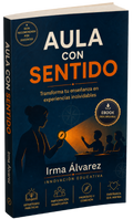 Aula con Sentido: Guía Práctica de Planificación con Hilo Conductor y Propósito Claro