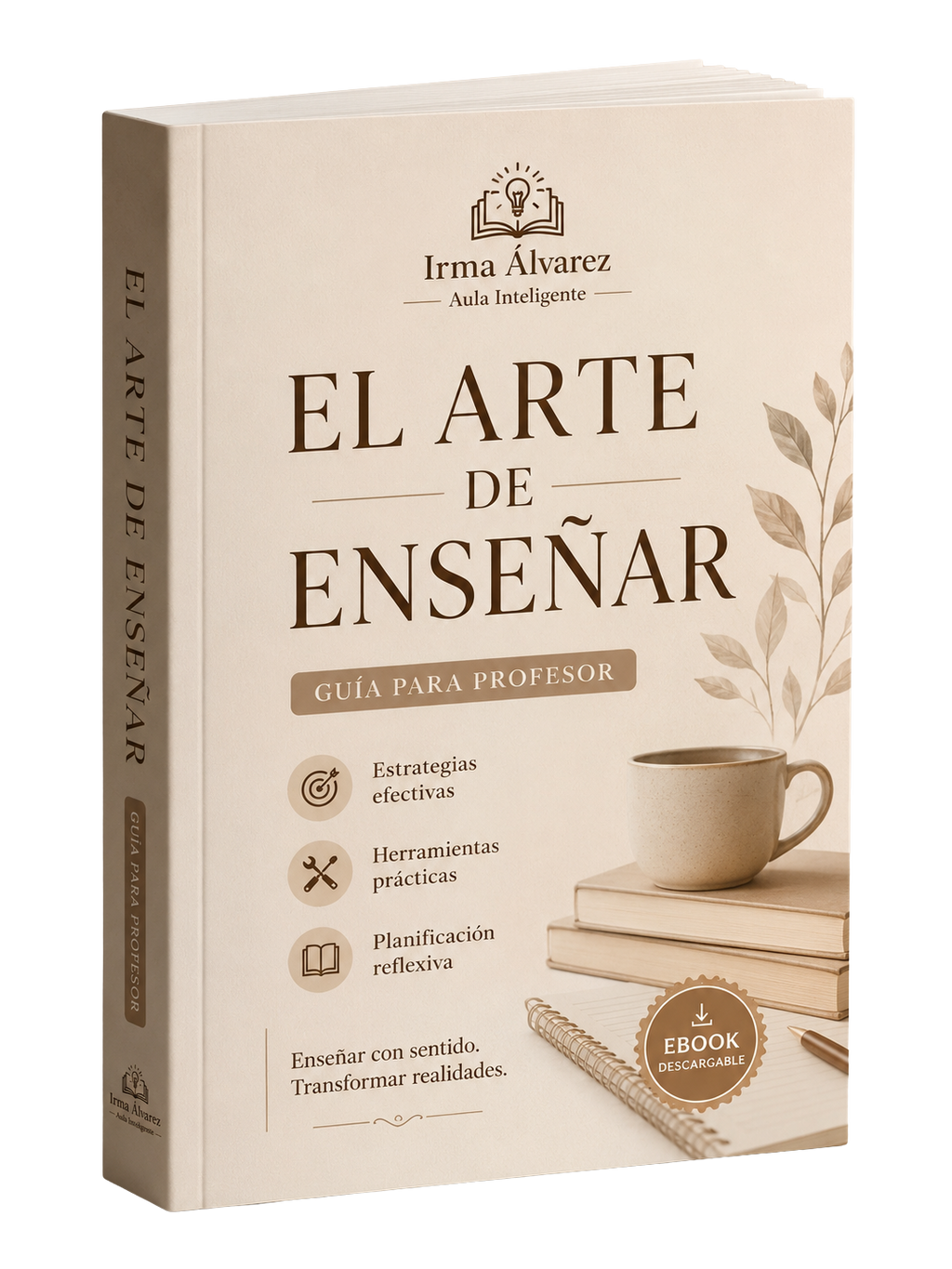El Arte de Enseñar Contando Historias: Guía de Storytelling, AIDA y Gamificación para Docentes