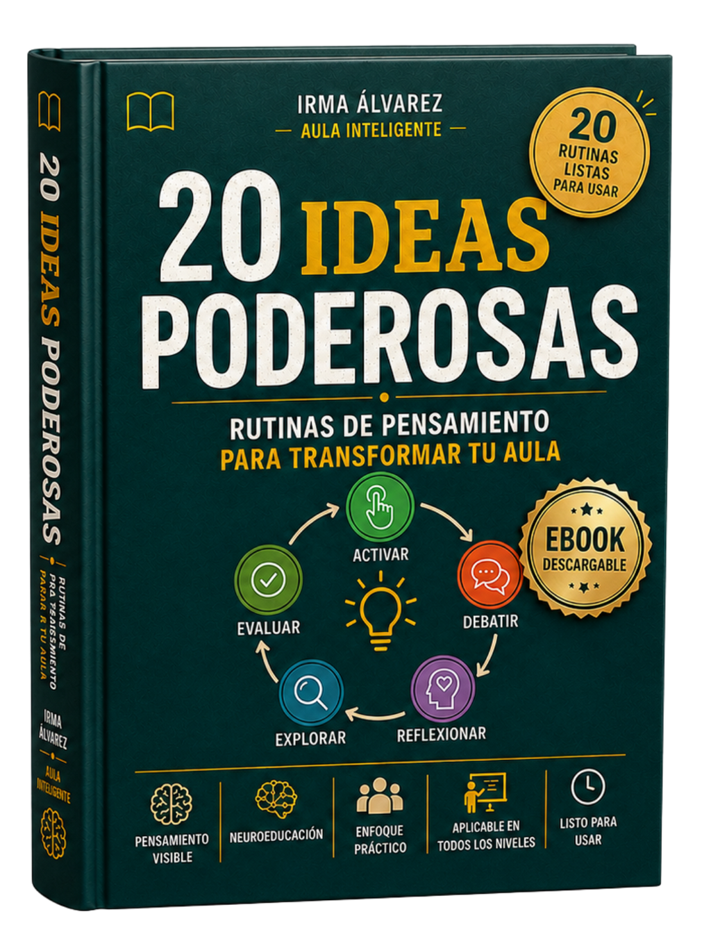 20 Ideas Poderosas: Guía Práctica de Rutinas de Pensamiento Visible para Transformar el Aula