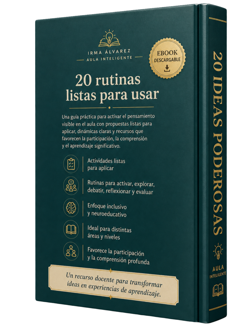 20 Ideas Poderosas: Guía Práctica de Rutinas de Pensamiento Visible para Transformar el Aula